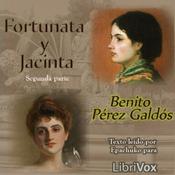 Podcast Fortunata y Jacinta: dos historias de casadas (Segunda Parte) by  Benito Pérez Galdós (1843 - 1920)