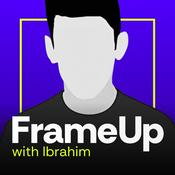 Podcast Frame up with Ibrahim