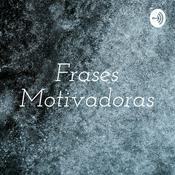 Podcast Frases Motivadoras