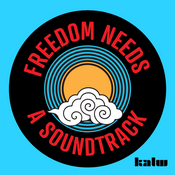 Podcast Freedom Needs a Soundtrack