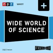 Podcast Fresh Air: Wide World of Science