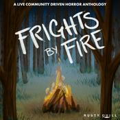 Podcast Frights by Fire