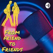 Podcast From Friend to Friends
