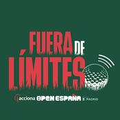 Podcast Fuera de Límites - Open de España presented by Madrid