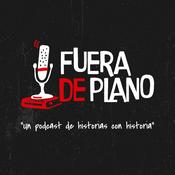 Podcast Fuera de Plano