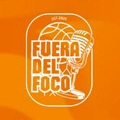 Podcast Fuera del Foco