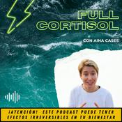 Podcast Full Cortisol - Mejora Tu Estrés
