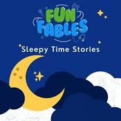 Podcast Fun Fables - Sleepy Time Stories