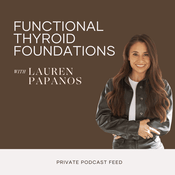 Podcast Functional Thyroid Foundations