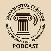 Podcast Fundamentos Clásicos de la Democracia y de la Administración