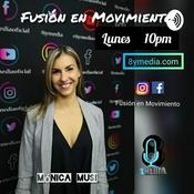 Podcast Fusión en Movimiento con Mónica Musi