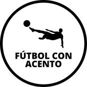Podcast Fútbol con acento