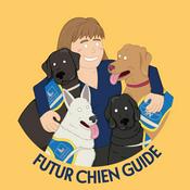 Podcast Futur Chien Guide