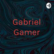 Podcast Gabriel Gamer