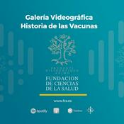 Podcast Galería Historia de las Vacunas