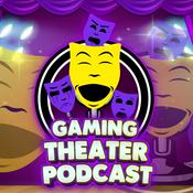 Podcast Gaming Theater Podcast