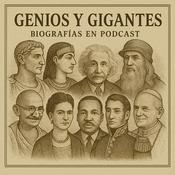 Podcast Genios y Gigantes: Biografías en podcast