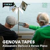 Genova Tapes - Alessandro Baricco e Renzo Piano