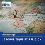 Podcast Géopolitique et Religion
