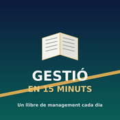 Podcast Gestió en 15 Minuts