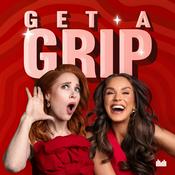 Podcast Get A Grip with Angela Scanlon and Vicky Pattison