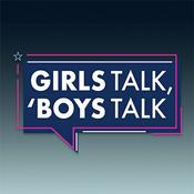 Podcast Girls Talk, 'Boys Talk