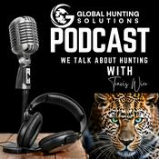 Podcast Global Hunting Solutions: One Outfitter. Africa & Spain