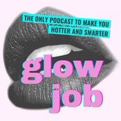Podcast GlowJob