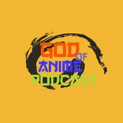 Podcast God Of Anime Podcast