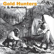 Podcast Gold Hunters (Borthwick), The by  John David Borthwick (1824 - 1892)