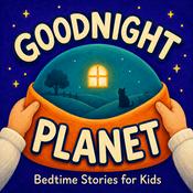 Podcast Goodnight Planet: Kids Bedtime Stories