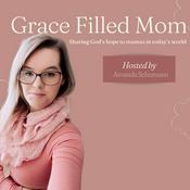 Podcast Grace Filled Mom