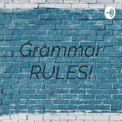 Podcast Grammar RULES!