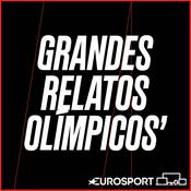 Podcast Grandes Relatos Olímpicos