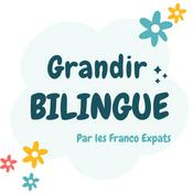 Podcast Grandir Bilingue