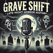 Podcast Grave Shift - Horror History