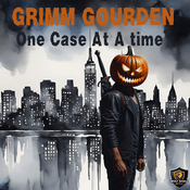 Podcast Grimm Gourden: One Case At A Time