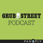 Podcast Grub Street Podcast