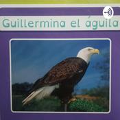 Podcast Guillermina, el águila guerrera.