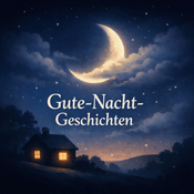 Podcast Gute-Nacht-Geschichten