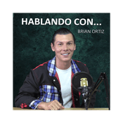 Podcast Hablando con... Brian Ortiz