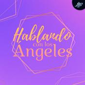 Podcast Hablando con los Ángeles | PIA Podcast