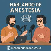 Podcast Hablando de Anestesia