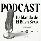 Podcast Hablando de El Buen Sexo