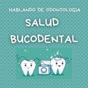 Podcast HABLANDO DE ODONTOLOGIA