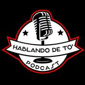Podcast Hablando de to Podcast
