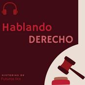 Podcast Hablando Derecho
