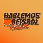 Podcast Hablemos Béisbol Podcast
