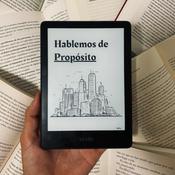 Podcast Hablemos de Propósito