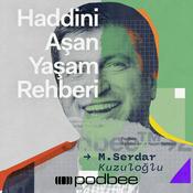 Podcast Haddini Aşan Yaşam Rehberi